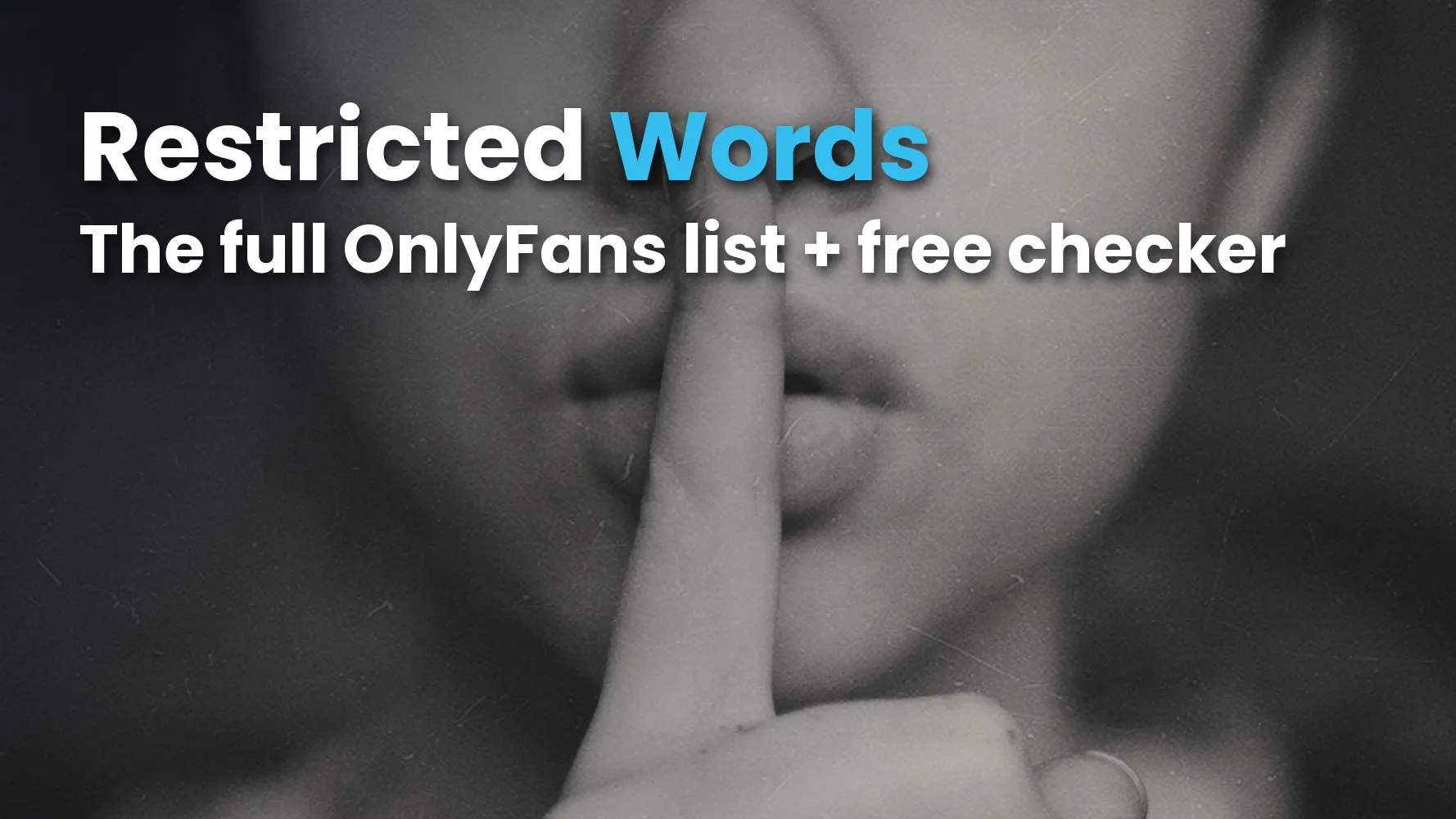 Navigating OnlyFans Chat: Understanding Restricted Words