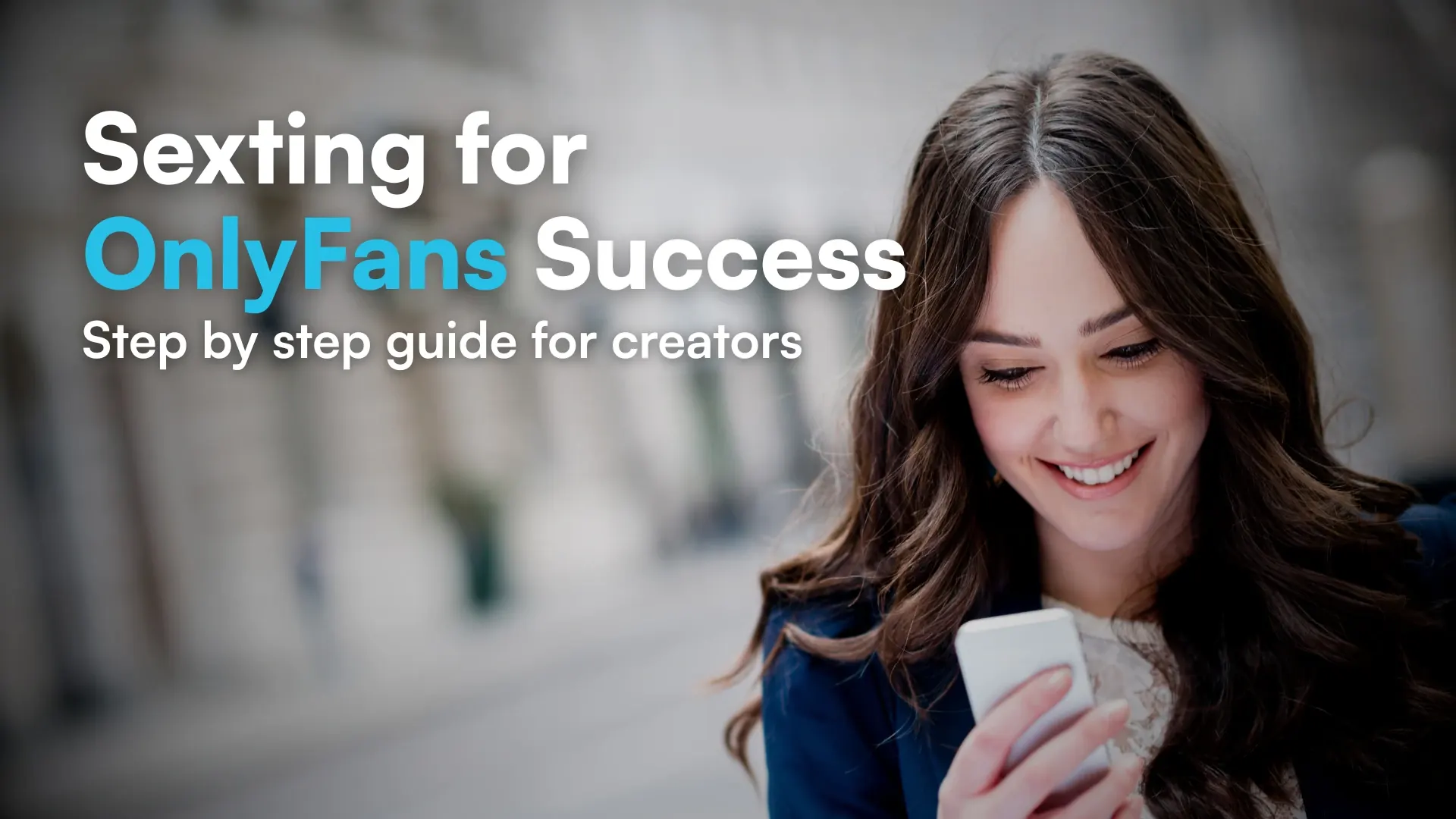 Sexting on OnlyFans – A Guide to Monetizing Personal Interactions